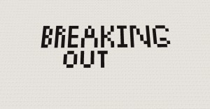 Download Breaking Out for Minecraft 1.11.2
