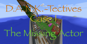 Download D.A.N.K.-Tectives Case 1: The Missing Actor for Minecraft 1.12