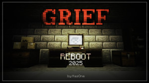 Download GRIEF Reboot | Chapter 1 for Minecraft 1.21.5