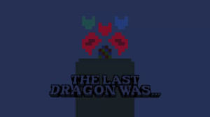 Download The Last Dragon was... for Minecraft 1.21.7