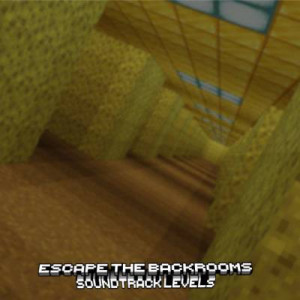 Download ESCAPE THE BACKROOMS | SOUNDTRACK LEVELS for Minecraft 1.21.4